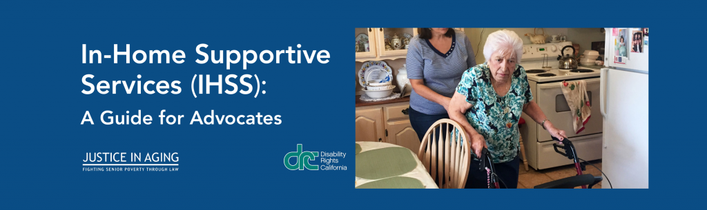 In-Home Supportive Services (IHSS): A Guide for Advocates Banner