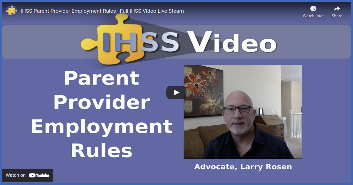 IHSS Parent Provider Employment Rules Full Live Streamed Video IHSS